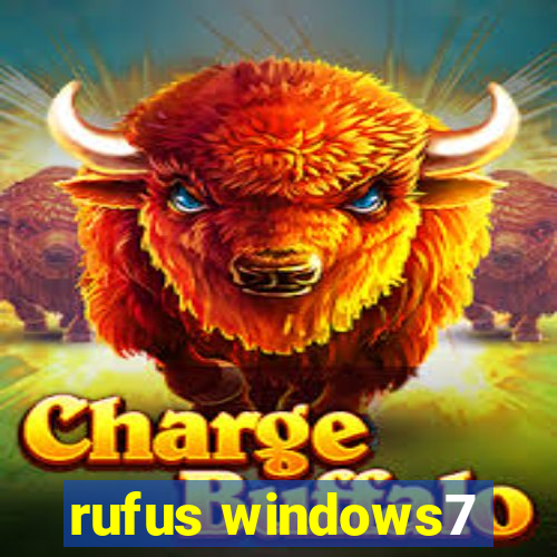 rufus windows7